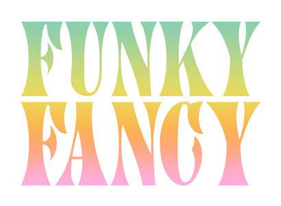 Funky and Fancy